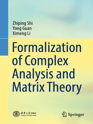 cover image of Formalization of Complex Analysis and Matrix Theory